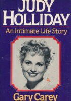 Judy Holliday, an Intimate Life Story