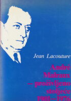 Andre Malraux - Proživljeno stoljeće 1901-1976