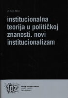 Institucionalna teorija u političkoj znanosti: novi institucionalizam