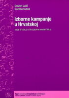 Izborne kampanje u Hrvatskoj: dvije studije o tri izborna nadmetanja