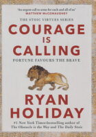 Courage is Calling: Fortune Favors the Brave