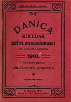 Danica - koledar Društva Svetojeronimskoga za prostu godinu 1910.