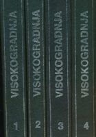 Visokogradnja 1-4 Zbirka građevinskih propisa visokogradnje i niskogradnje za beton, čelik, drvo i niskogradnju sa kompletnim JUS