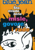 BLUE JEAN - Što mlade žene misle, govore i rade