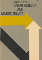 Linear Algebra and Matrix Theory