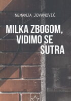 Milka zbogom, vidimo se sutra