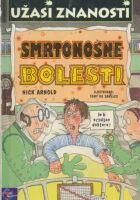 Užasi znanosti: smrtonosne bolesti