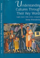 Understanding Cultures through Their Key Words: English, Russian, Polish, German, and Japanese