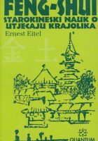 Feng - shui : starokineski nauk o utjecaju krajolika