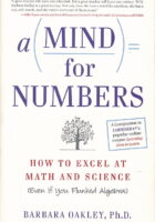A Mind for Numbers : How to Excel at Math and Science (Even If You Flunked Algebra)