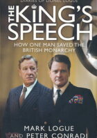 The Kings Speech: How One Man Saved the British Monarchy
