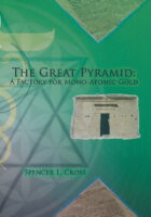 The Great Pyramid: A Factory for Mono-Atomic Gold