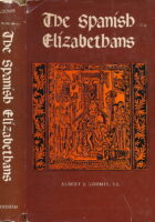 The Spanish Elizabethans: The English Exiles at the Court of Philip II