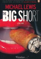 The Big Short: A True Story