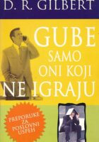 Gube samo oni koji ne igraju