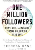 One Million Followers: How I Built a Massive Social Following in 30 Days