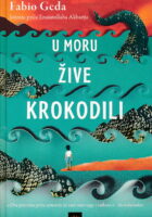 U moru žive krokodili : istinita priča Enaiatollaha Akbarija