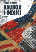 Kauboji i Indijci : roman