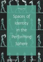 Spaces of Identity in the Performing Sphere