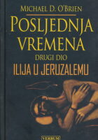 Posljednja vremena II : Ilija u Jeruzalemu