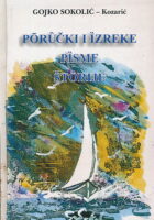 Poručki i izreke, pisme, štorije