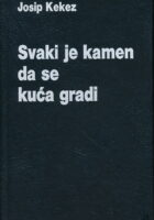 Svaki je kamen da se kuća gradi