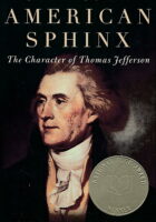 American Sphinx : The Character of Thomas Jefferson