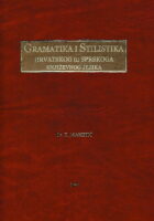 Gramatika i stilistika hrvatskog ili srpskoga književnog jezika