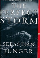 The Perfect Storm: A True Story of Men Against the Sea