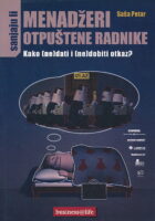 Sanjaju li menadžeri otpuštene radnike : kako (ne)dati i (ne)dobiti otkaz?