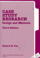 Case Study Research : Design and Methods