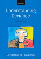 Understanding Deviance : A Guide to the Sociology of Crime and Rule Breaking