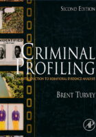 Criminal Profiling : An Introduction to Behavioral Evidence Analysis