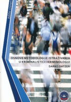 Osnove metodologije istraživanja u kriminalistici i kriminologiji