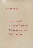 Dokumenti o životu i ličnosti Vladimira Frana Mažuranića