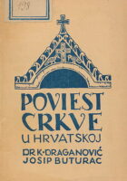 Poviest crkve u Hrvatskoj : pregled od najstarijih vremena do danas