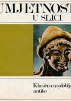 Umjetnost u slici : Klasična razdoblja antike