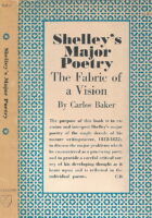 Shelley s Major Poetry: The Fabric of a Vision