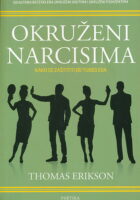 Okruženi narcisima : kako se zaštititi od tuđeg ega