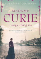 Madame Curie i snaga jednog sna