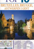 Top 10 : Bruxelles, Brugge, Antwerpen i Gent
