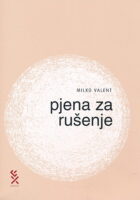 Pjena za rušenje : knjiga hibridne poezije