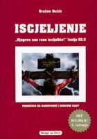 Iscjeljenje : priručnik za samopomoć i duhovni rast