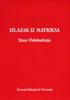 Izlazak iz matriksa : staze oslobođenja
