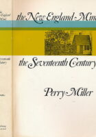 The New England Mind: The Seventeenth Century