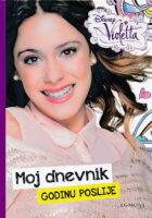 Disney Violetta : Moj dnevnik godinu poslije