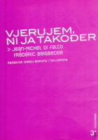 Vjerujem, ni ja također . razgovor između biskupa i nevjernika