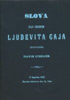 Slova nad grobom Ljudevita Gaja izgovorena Franom Kurelcem