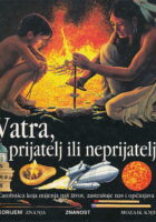 Vatra, prijatelj ili neprijatelj