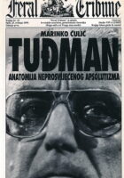 Tuđman : Anatomija neprosviječenog apsolutizma